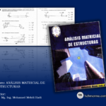 Análisis Matricial de Estructuras – PhD. Mohamed Mehdi